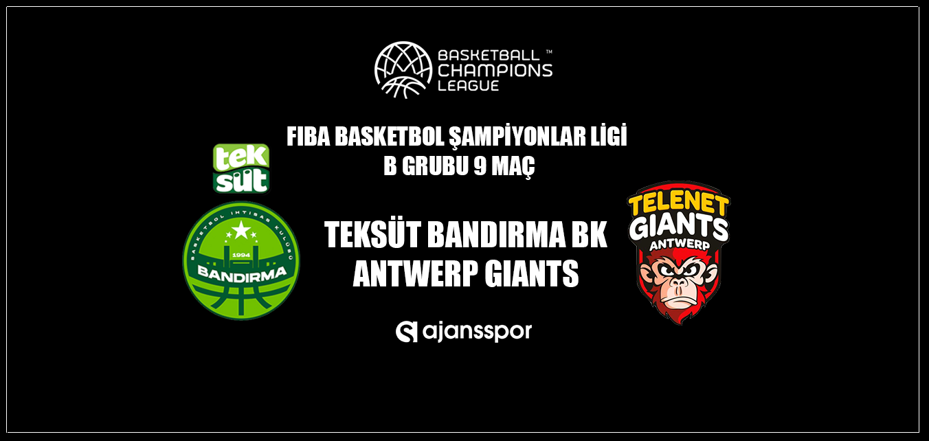 Teksüt Bandırma BK - Antwerp Giants (Canlı Skor)