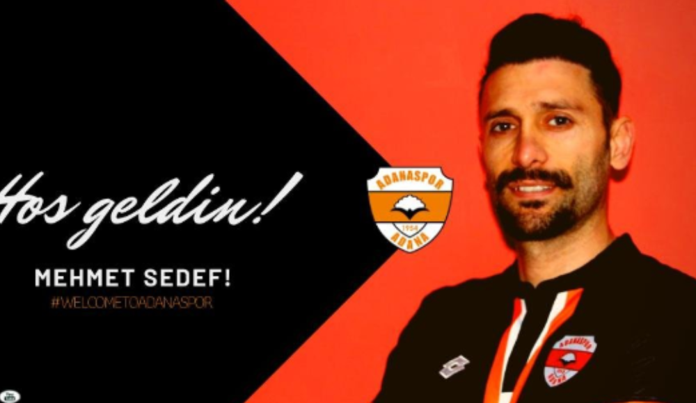 Mehmet Sedef Adanaspor'da!