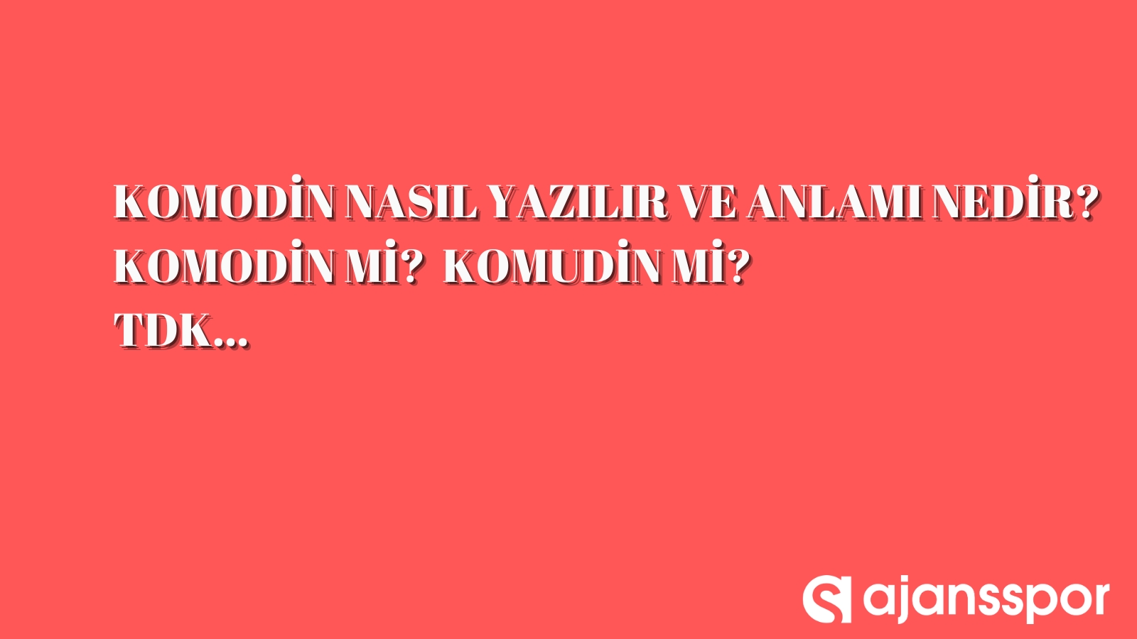 Komodin Nasil Yazilir Tdk Ya Gore Komodin Mi Komidin Mi Olarak Yazilir Komudin Mi Komodin Mi