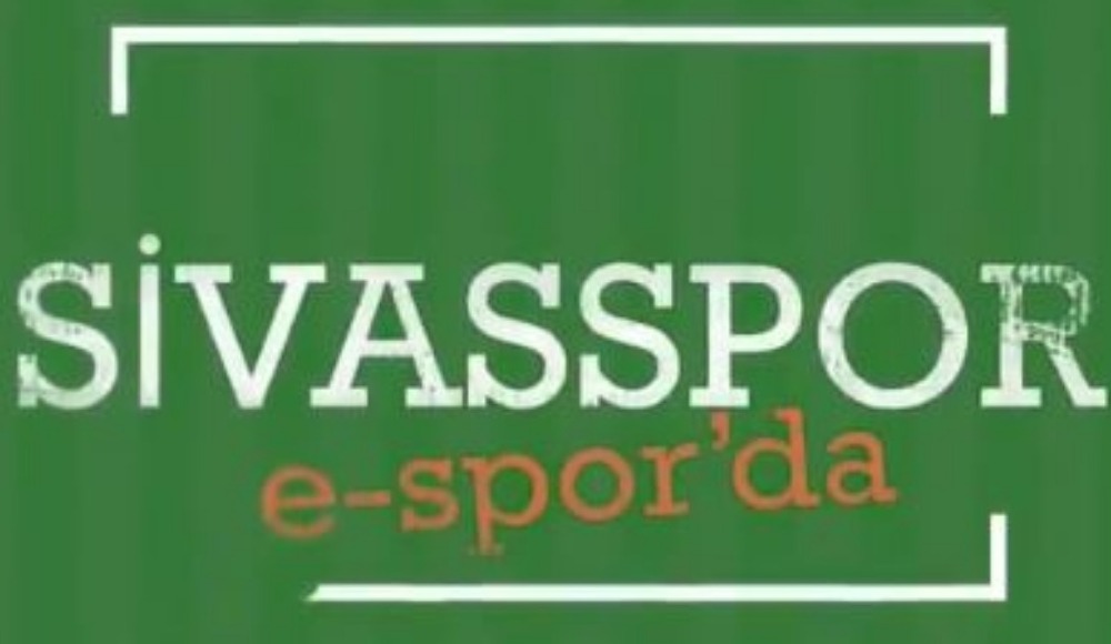 Sivasspor E-Spor'da