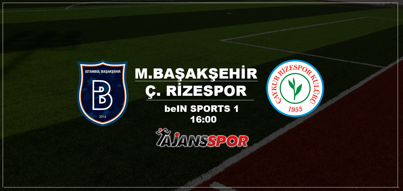 basaksehir c rizespor canli skor ajansspor com